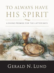 To Always Have His Spirit