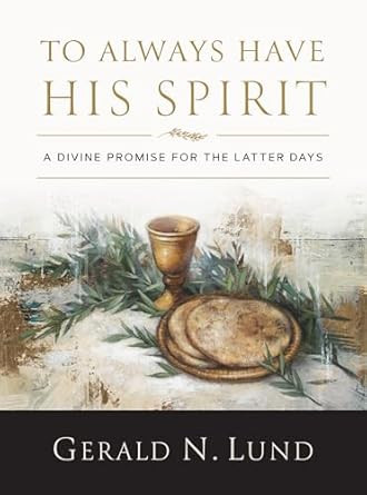 To Always Have His Spirit