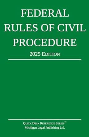 Federal Rules of Civil Procedure; 2025 Edition