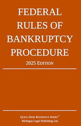 Federal Rules of Bankruptcy Procedure; 2025 Edition