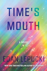 Time's Mouth: A Novel