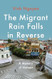 The Migrant Rain Falls in Reverse
