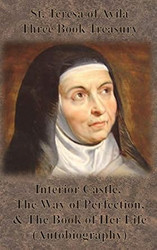 St. Teresa of Avila Three Book Treasury Interior Castle The