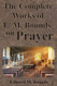 The Complete Works of E.M. Bounds on Prayer