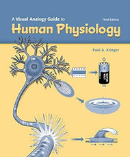 A Visual Analogy Guide to Human Physiology 3e