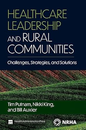 Healthcare Leadership and Rural Communities