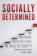 Socially Determined