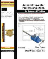 Autodesk Inventor Professional 2025 for Designers 25th Edition
