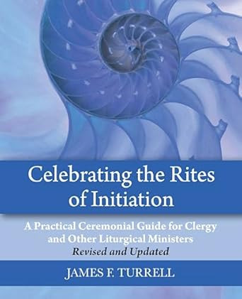 Celebrating the Rites of Initiation