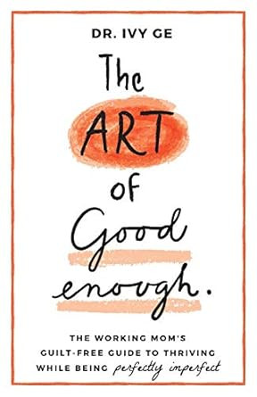 The Art of Good Enough