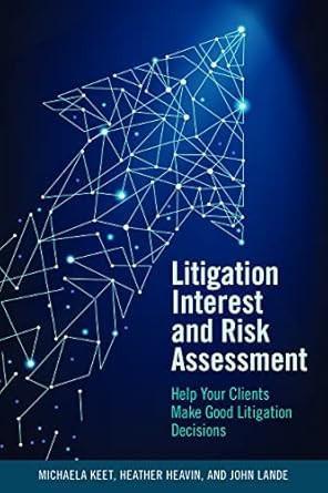 Litigation Interest and Risk Assessment