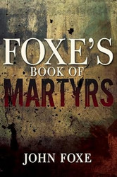 Foxe's Book of Martyrs