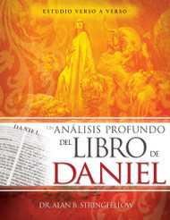 Un anlisis profundo del libro de Daniel: Estudio verso a verso