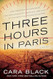 Three Hours in Paris