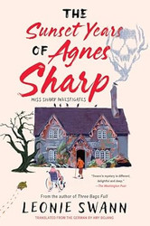 The Sunset Years of Agnes Sharp