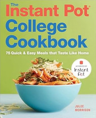 The Instant Pot College Cookbook