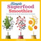 Simple Superfood Smoothies