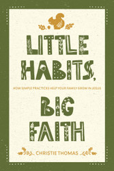 Little Habits Big Faith