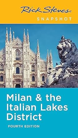 Rick Steves Snapshot Milan & the Italian Lakes District