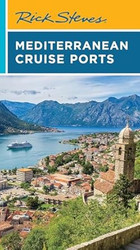 Rick Steves Mediterranean Cruise Ports