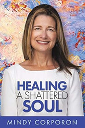 Healing a Shattered Soul