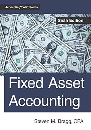 Fixed Asset Accounting: Sixth Edition
