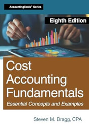 Cost Accounting Fundamentals: Eighth Edition