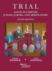 Trial Advocacy Before Judges Jurors and Arbitrators