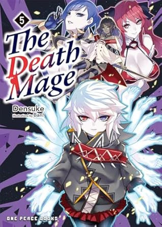 The Death Mage Volume 5: Light Novel