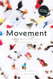 Movement: How to Take Back Our Streets and Transform Our Lives