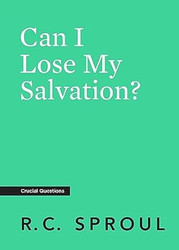 Can I Lose My Salvation?