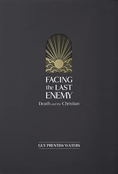 Facing the Last Enemy