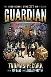 Guardian: Life in the Crosshairs of the CIA's War on Terror