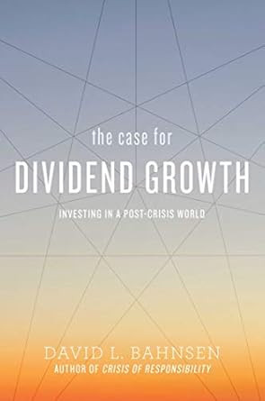 The Case for Dividend Growth