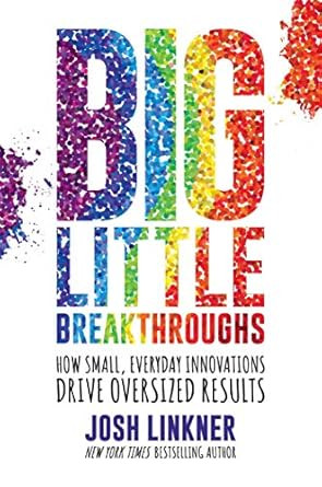 Big Little Breakthroughs