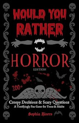 Would You Rather Horror Edition
