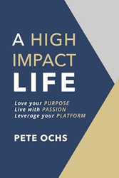 A High Impact Life