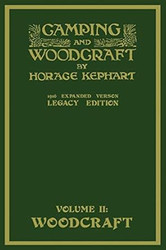 Camping And Woodcraft Volume 2 - The Expanded 1916 Version