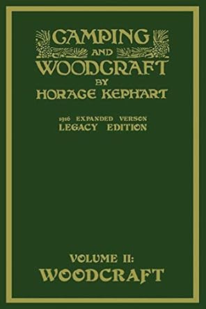 Camping And Woodcraft Volume 2 - The Expanded 1916 Version