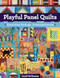 Playful Panel Quilts