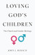 Loving God's Children