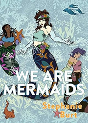 We Are Mermaids: Poems
