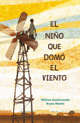El nio que dom el viento / The Boy Who Harnessed the Wind