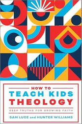 How to Teach Kids Theology