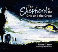 The Shepherd at the Crib and the Cross
