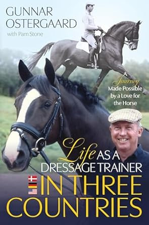 Life As a Dressage Trainer in Three Countries