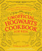 The Unofficial Hogwarts Cookbook for Kids