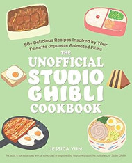 The Unofficial Studio Ghibli Cookbook