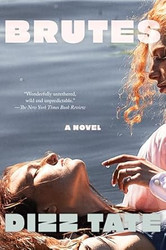 Brutes: A Novel