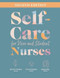 Self-Care for New and Student Nurses Second Edition